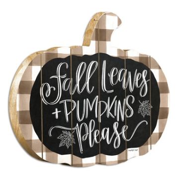 "Fall Leaves and Pumpkins Please" by Artisan Imperfect Dust Printed on Wooden Wall Art, Multicolor
